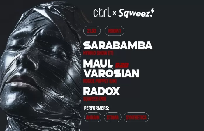 16-ctrl-x-Sqweez!-with-Sarabamba-[IT]-–-hybrid-set_-Maul-B2B-Varøsian-[UK]_-Radox-[RO]-