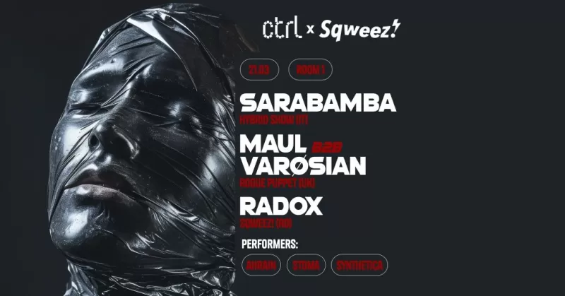 ctrl x Sqweez! with Sarabamba [IT] – hybrid set, Maul B2B Varøsian [UK], Radox [RO] -1