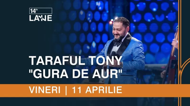 Taraful Tony “Gură de Aur” -1